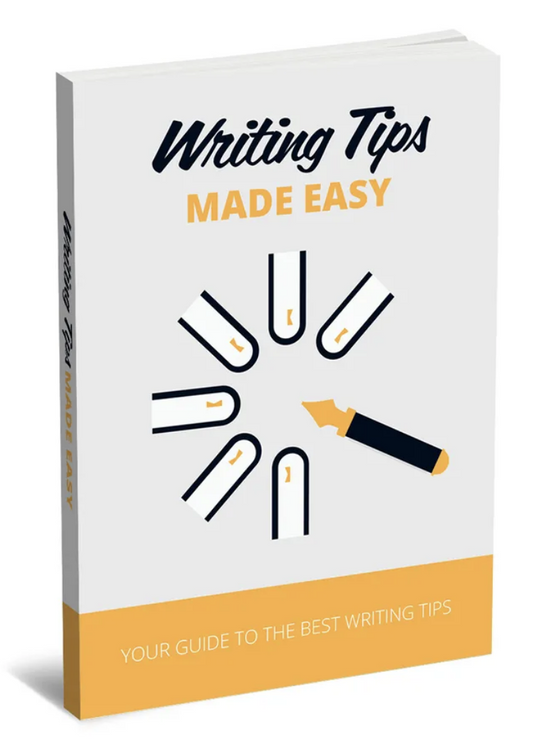 Writing Tips Made Easy: Unlock Your Creative Potential with Simple, Effective Strategies